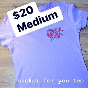 NWOT • sucker for you t-shirt